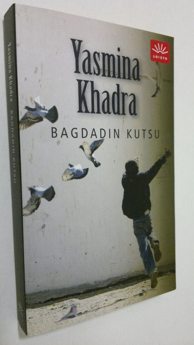 Yasmina Khadra : Bagdadin kutsu