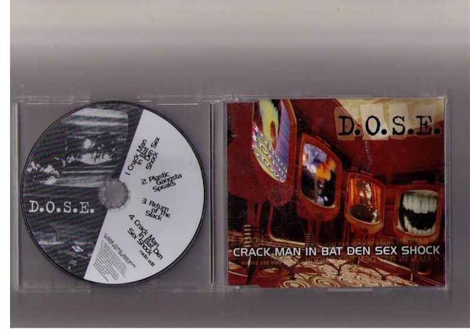 CDS D.O.S.E.-CRACK MAN IN BAT DEN SEX SHOCK