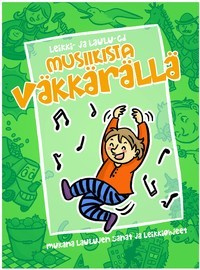 DVD: Musiikista väkkärällä
