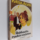 Katja Alvik : Rakkautta ruukin varjossa - pikkukuva 1