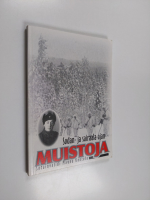 Maunu Kontola : Sota- ja sairaala-ajan muistoja : sotainv...