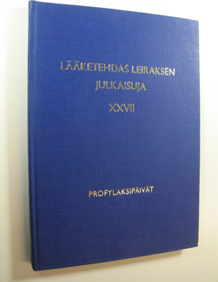Lääketehdas Leiraksen julkaisuja 27 : Profylaksipäivät