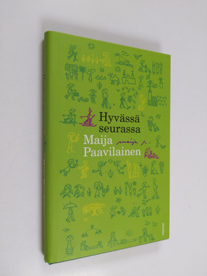 Maija Paavilainen : Hyvässä seurassa