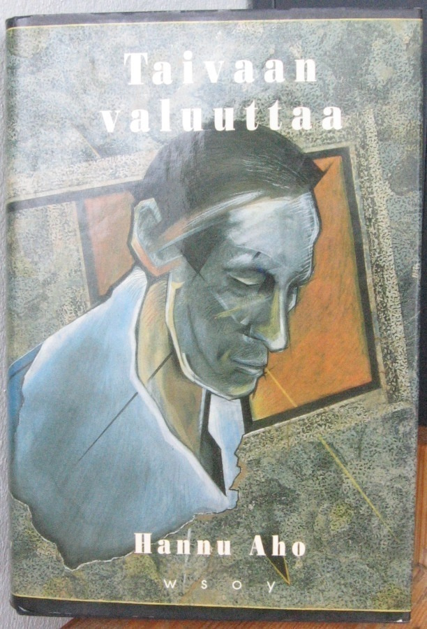 Hannu Aho: Taivaan valuuttaa, Wsoy 1990. 304 s.