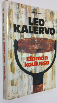Leo Kalervo : Elämän koulussa : kertomuksia