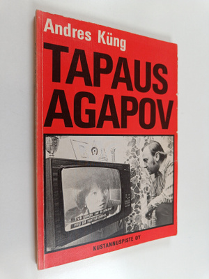 Andres Kung : Tapaus Agapov