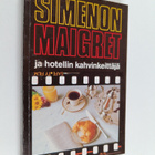 Georges Simenon : Maigret ja hotellin kahvinkeittäjä : ko... - pikkukuva 1