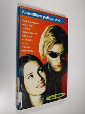 Anu Ojala : Vaarallinen poikaystävä