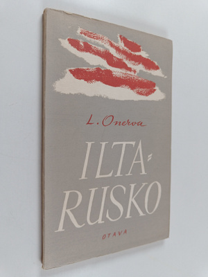 L. Onerva : Iltarusko