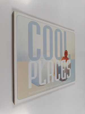 Cool places : Siuolaikinio meno centras = Contemporary Ar...