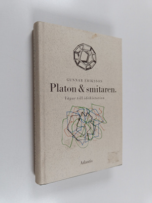 Gunnar Eriksson : Platon & smitaren : vägar till idehisto...