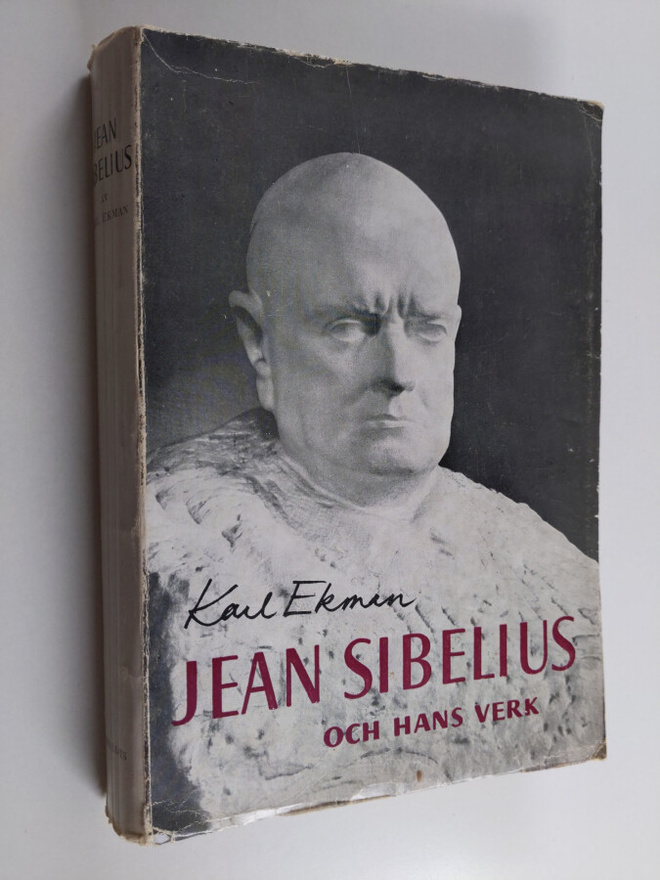 Karl Ekman : Jean Sibelius och hans verk