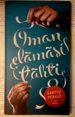 Santtu Perkiö - Oman elämäsi tähti (sid.)