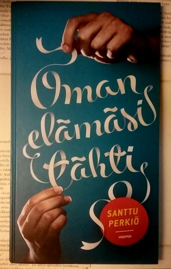 Santtu Perkiö - Oman elämäsi tähti (sid.)