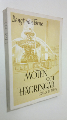 Bengt von Törne : Möten och hägringar