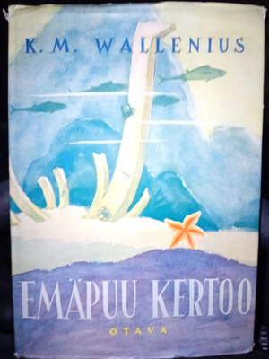 K. M. Wallenius : Emäpuu kertoo ( SIS POSTIKULU )