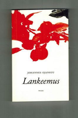 Johannes Ojansuu : Lankeemus
