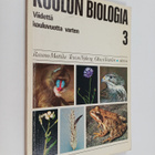 Rauno Mattila ym. : Koulun biologia 5 : Viidettä kouluvuo... - pikkukuva 1