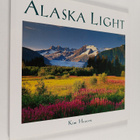 Kim Heacox : Alaska Light : Ideas and Images from a North... - pikkukuva 1