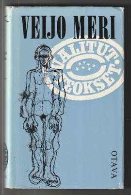 Veijo Meri - Valitut Teokset