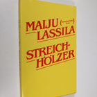 Maiju Lassila : Streichhölzer - pikkukuva 1