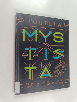 Johanna Hirsto : Todella mystistä : hengellisen harjoitte...