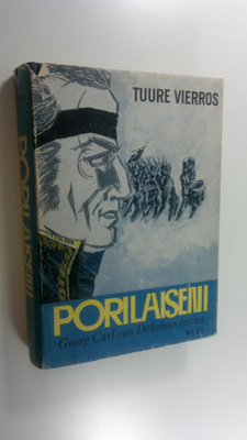 Tuure Vierros : Porilaiseni : Georg Carl von Döbelnin tarina