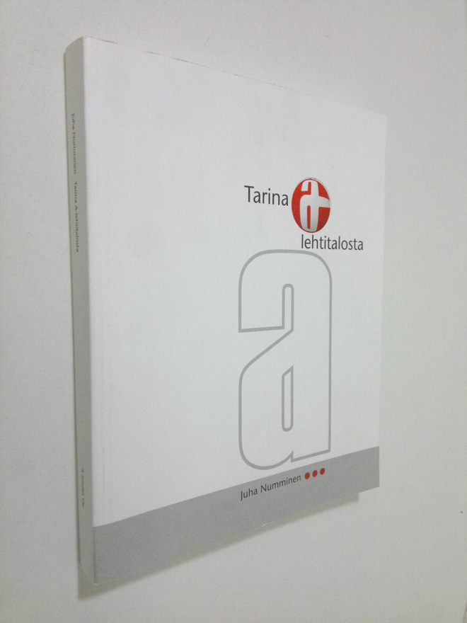 Juha Numminen : Tarina A-lehtitalosta (signeerattu)