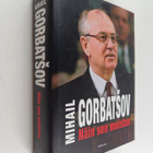 Mihail Gorbatsov : Näin sen muistan - pikkukuva 1