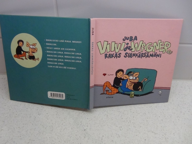 VIIVI  ja WAGNER,  RAKAS SIANKÄRSÄMÖNI
