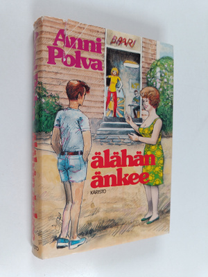 Anni Polva : Älähän änkee!