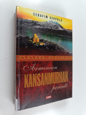 Serafim Seppälä : Armenian kansanmurhan perintö