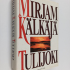 Mirjam Kälkäjä : Tulijoki - pikkukuva 1