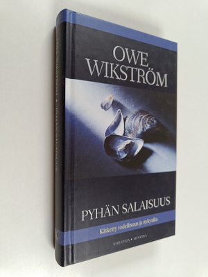 Owe Wikström : Pyhän salaisuus : kätketty todellisuus ja ...