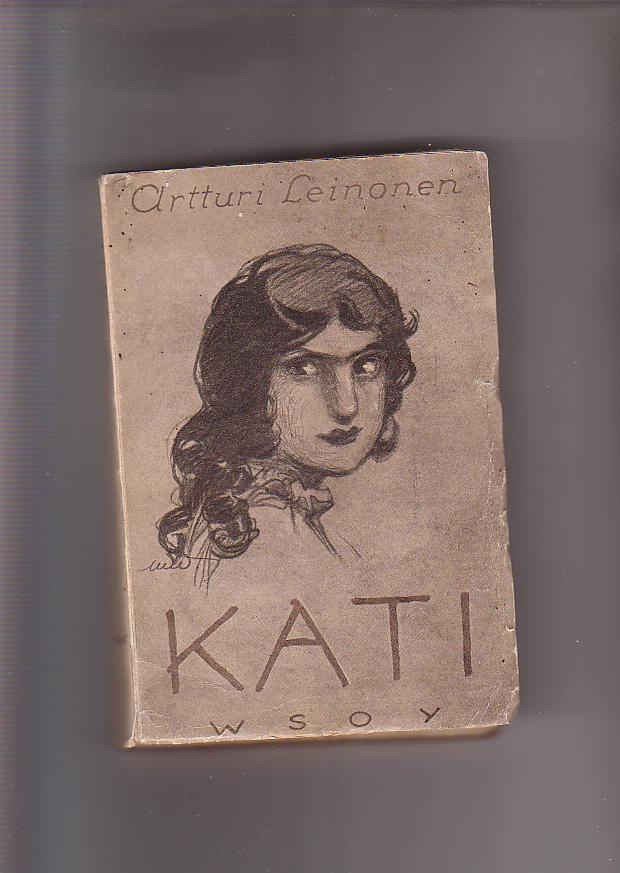 Artturi Leinonen, Kati, 1923, kansi M. Wendelin.
