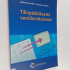 Jukka Koivumäki : Tilinpäätöksestä veroilmoitukseen käytä... - pikkukuva 1