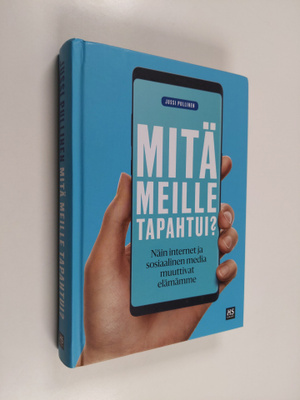 Jussi Pullinen : Mitä meille tapahtui?