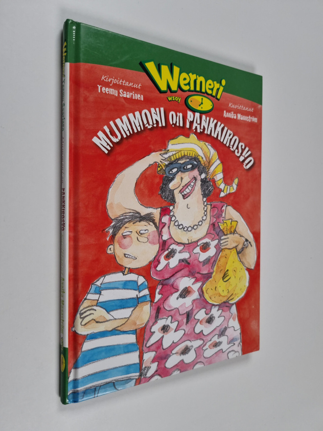Teemu Saarinen : Mummoni on pankkirosvo