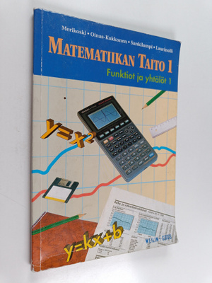 Matematiikan taito 1 : Funktiot ja yhtälöt 1