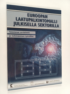 Euroopan laatupalkintomalli julkisella sektorilla : toimi...