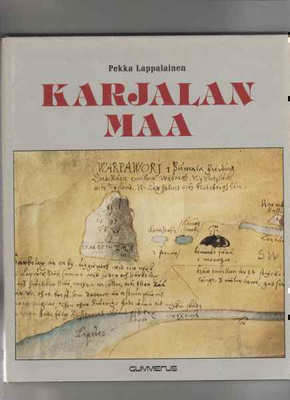 Lappalainen,Pekka: Karjalan maa, Gummerus 1979,skp,hyväkunt