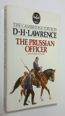 D.H. Lawrence : The prussian officer : and other stories