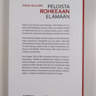 Pirjo Alajoki : Peloista rohkeaan elämään - pikkukuva 2