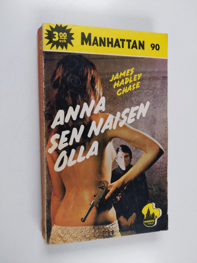 James Hadley Chase : Anna sen naisen olla