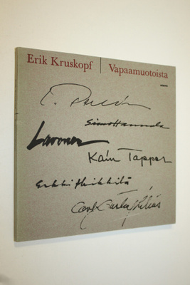 Erik Kurskopf : Vapaamuotoista