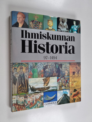 Gummeruksen suuri maailmanhistoria 2 : Ihmiskunnan kronik...
