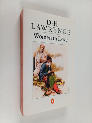 David Herbert Lawrence : Women in love