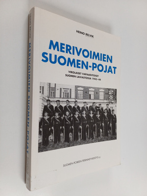 Heino Relvik : Merivoimien Suomen-pojat : virolaiset vapa...