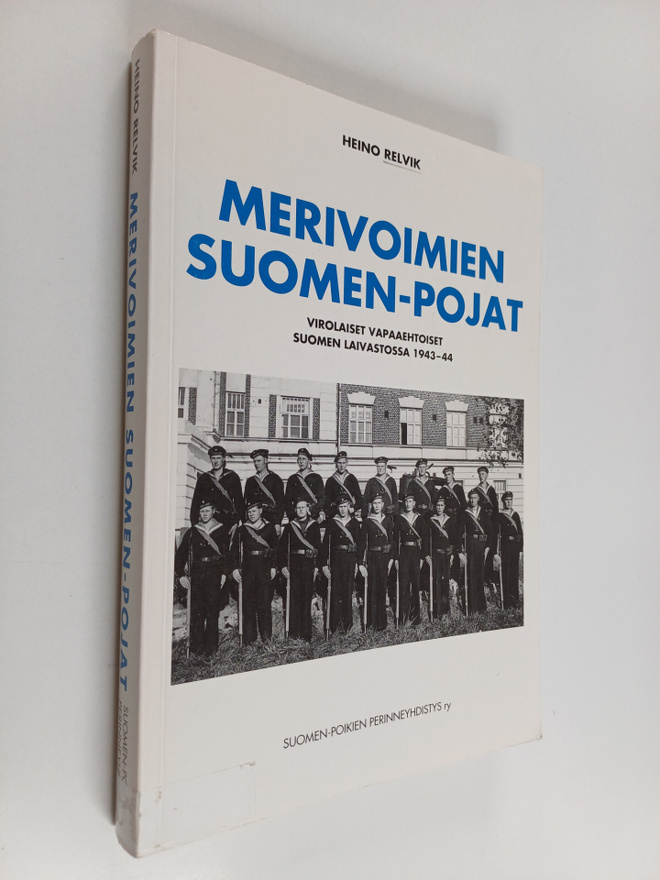 Heino Relvik : Merivoimien Suomen-pojat : virolaiset vapa...