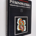 Kalle ym. (toim.kunta) Achte : Psykosomatiikka : nykynäke... - pikkukuva 1